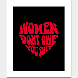 Women Dont Owe You Shit Posters and Art